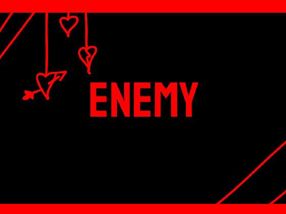 Enemy // MEME