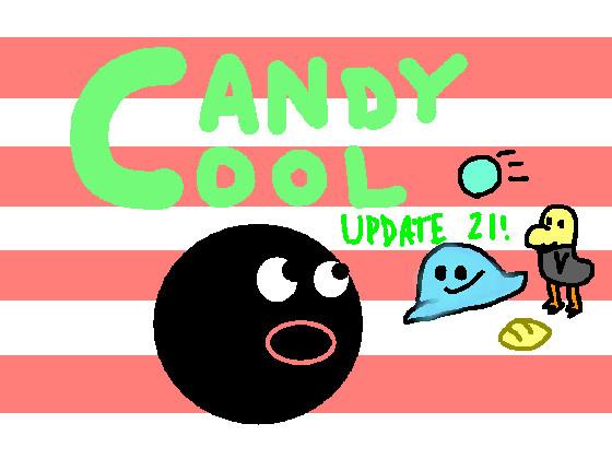 Candy Cool (Update 21)