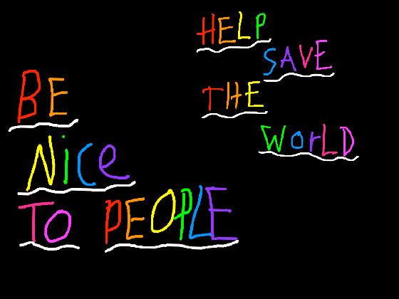 Change the World!
