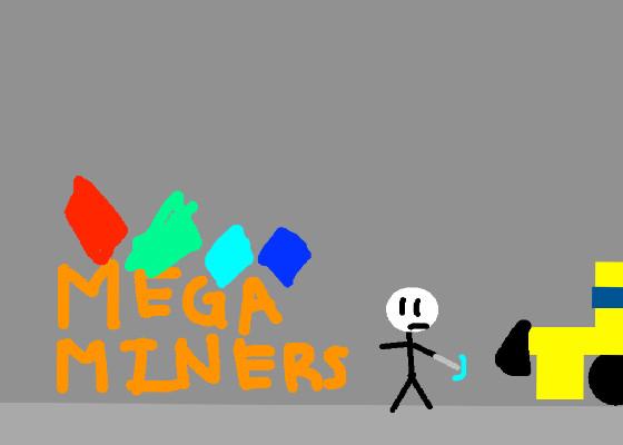 Mega Miners 1