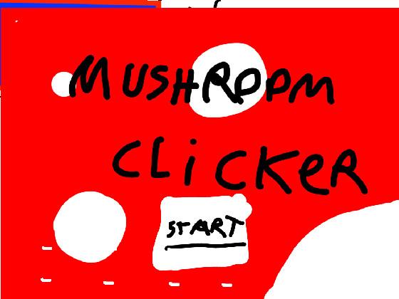 mushroom clicker