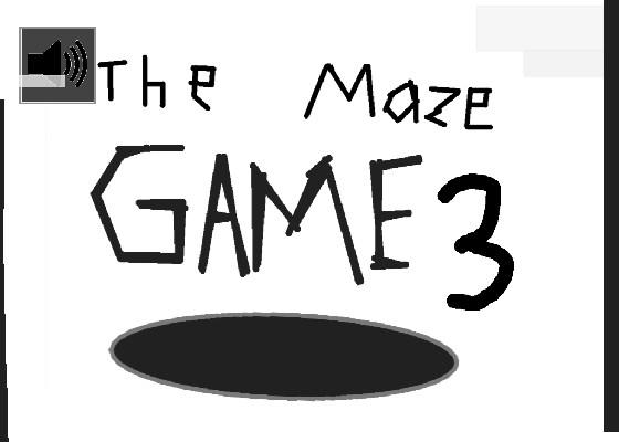 The Maze Game 2! 1 1 1 1 1