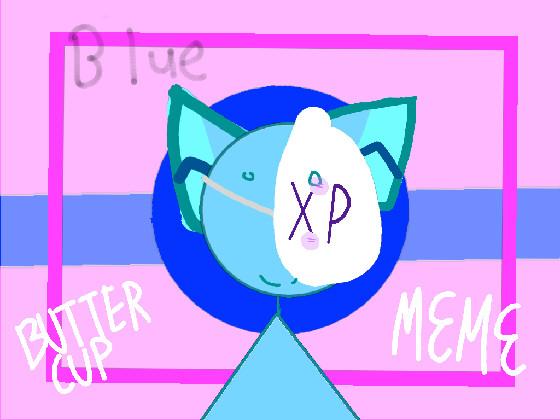 BUTTERCUP!!》M3M3 1