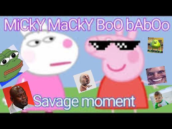 micky macky boo ba boo 111