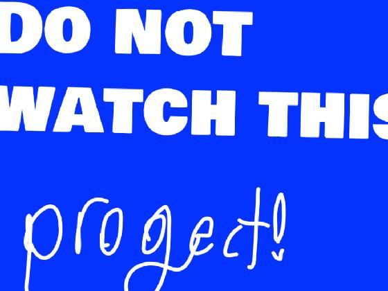 do not watch