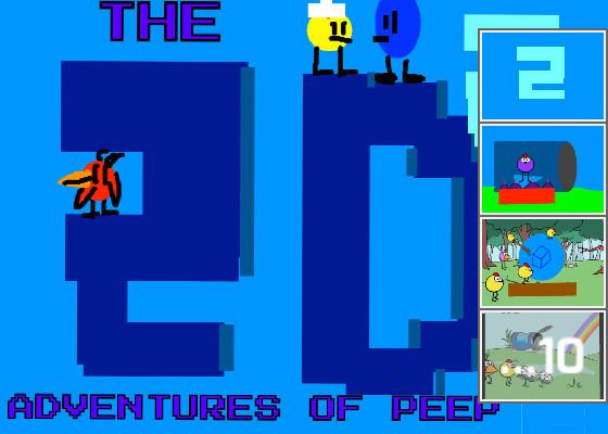 The 2D Adventures of Peep 2