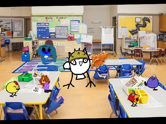 POV. your in kindergarten