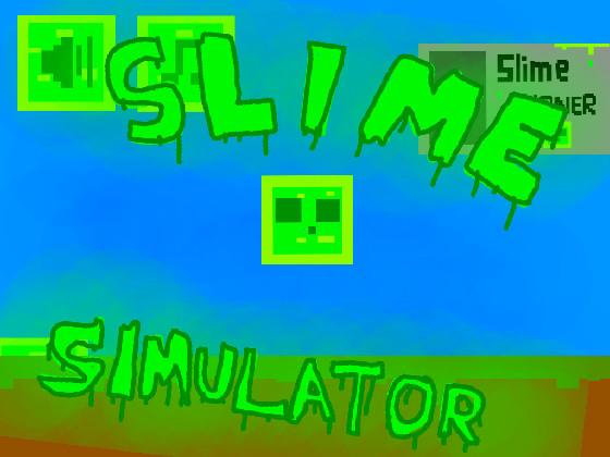 Slime Simulator betaV1
