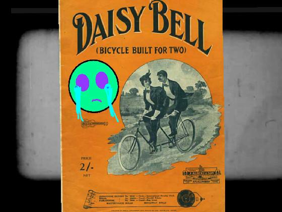 Daisy bell 1 1