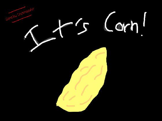 It’s Corn! Animated 1