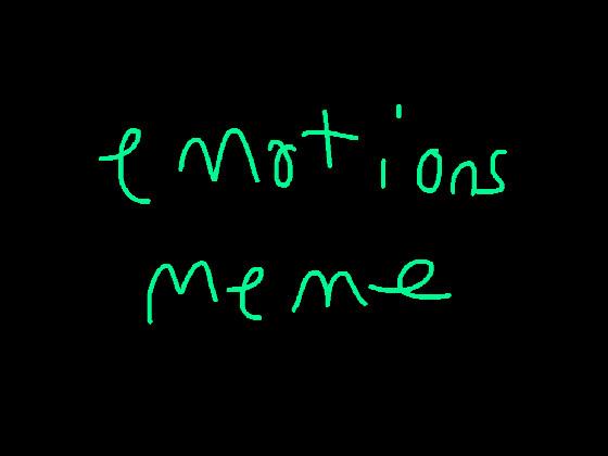 Emotions//WIP 1