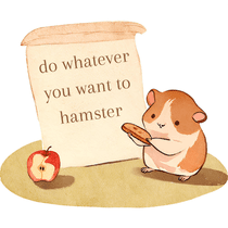 do whatever you want to hamster