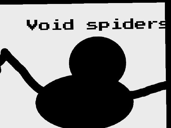 the void spiders