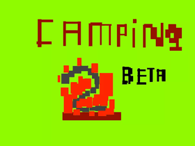 Camping! 2 [FIXED BETA]