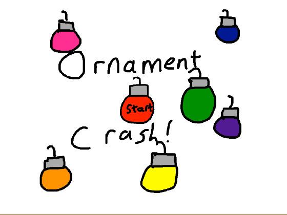 Ornament Crash 