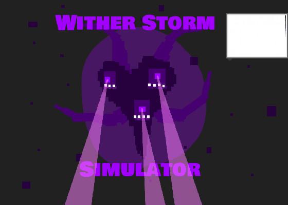 Wither Storm Simulator!