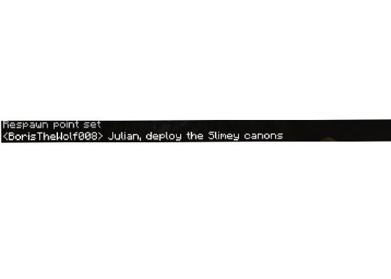 Julian, deploy the Slimy cannons