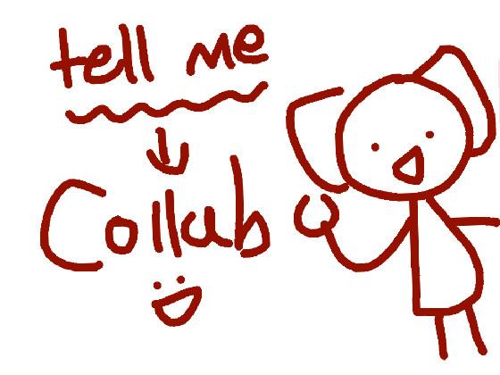 ^~Tell-Me~^ Meme collab!!