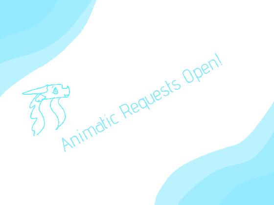 re:Animatic Requests Open! 1