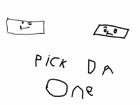pick the right one