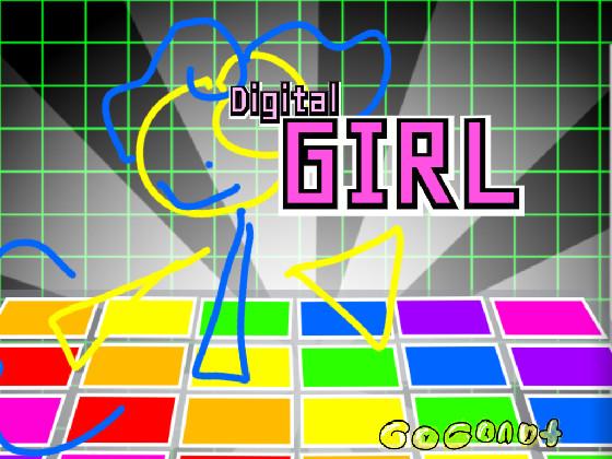 - DIGITAL GIRL -