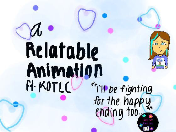 Realtable Animation           Featuring KOTLC 1