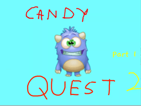 Candy Quest 2 Part 1
