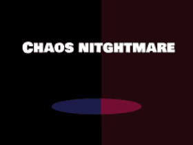 Chaos Nightmare