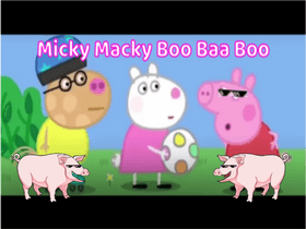 peppa pig micky macky boo baboo Remixed yo.