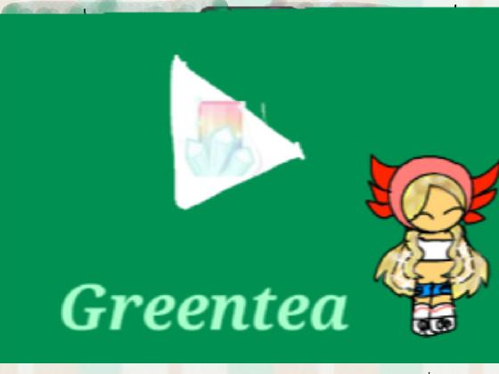 I have a new account! (its called Greentea K8)