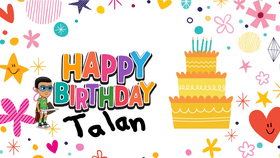 Happy Birthday Talan