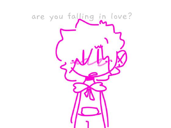 am i falling in love? 1