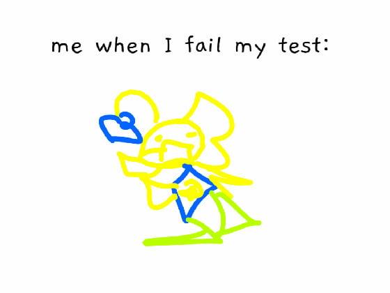 me when i fail 😇😇