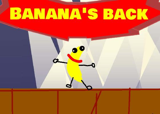Banana’s Back