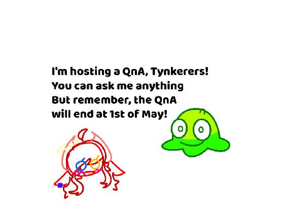 I’m hosting a QnA!!! 1