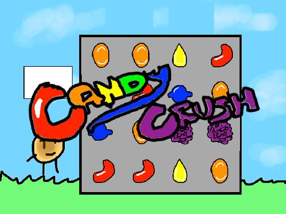 Candy Crush!