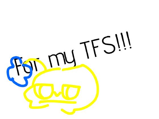 re:For my TF’S!!!-unfinished