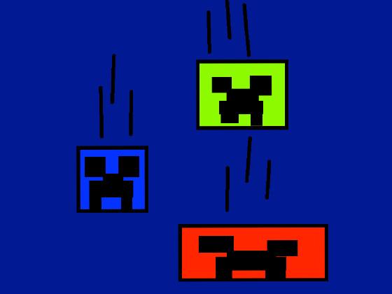 Creeper Drop!