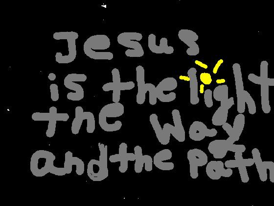 Jesus is