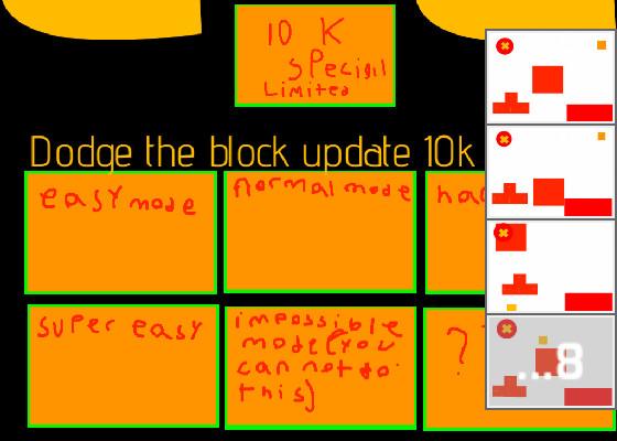 dodge the block *10k special*