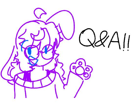 Q&amp;A!!