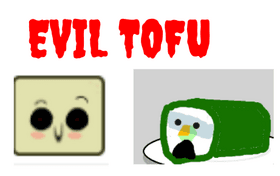 Evil Tofu