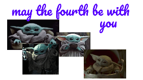 may the fourth be with you!!!!