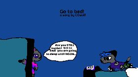 Go to bed!