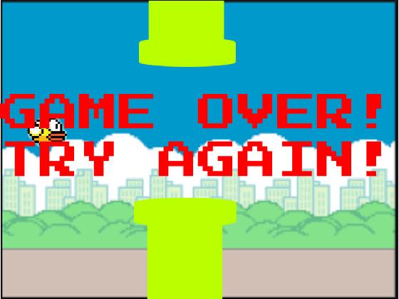 Flappy Bird Game pls try!!!!