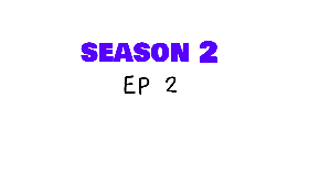 CWCF ep 2 s2