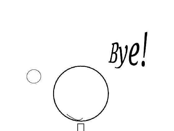 Animation - Test - Buh Bye!