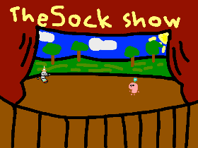 The Sock Show :3 :) ;)