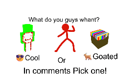 what do you guys want???