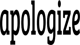 apologize